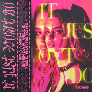 Braaheim x Brendan Mills – It Just Won’t&nbsp;Do