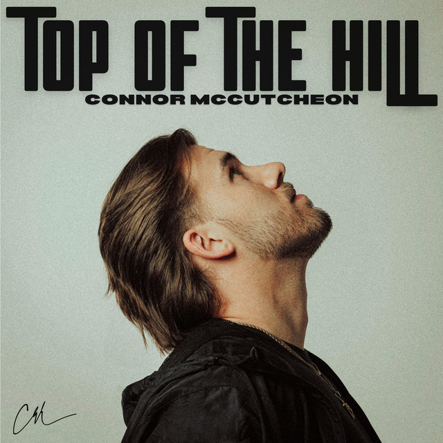 Connor McCutcheon – Top of the&nbsp;Hill