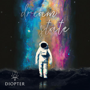 Diopter – Dream&nbsp;State