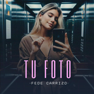 Fede Carrizo – Tu&nbsp;Foto