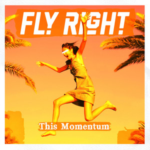 Fly Right – This&nbsp;Momentum
