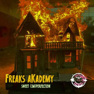 Freaks aKademy – Sweet&nbsp;(im)Perfection