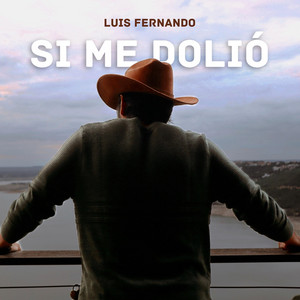 Luis Fernando – Si Me&nbsp;Dolio