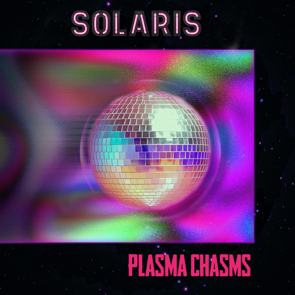 Plasma Chasms –&nbsp;Solaris