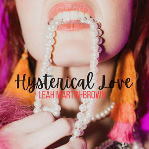 Leah Martin-Brown – Hysterical&nbsp;Love