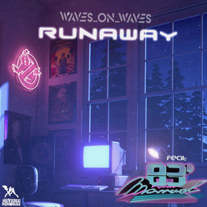 Waves_On_Waves x Marvel83′ – Runaway