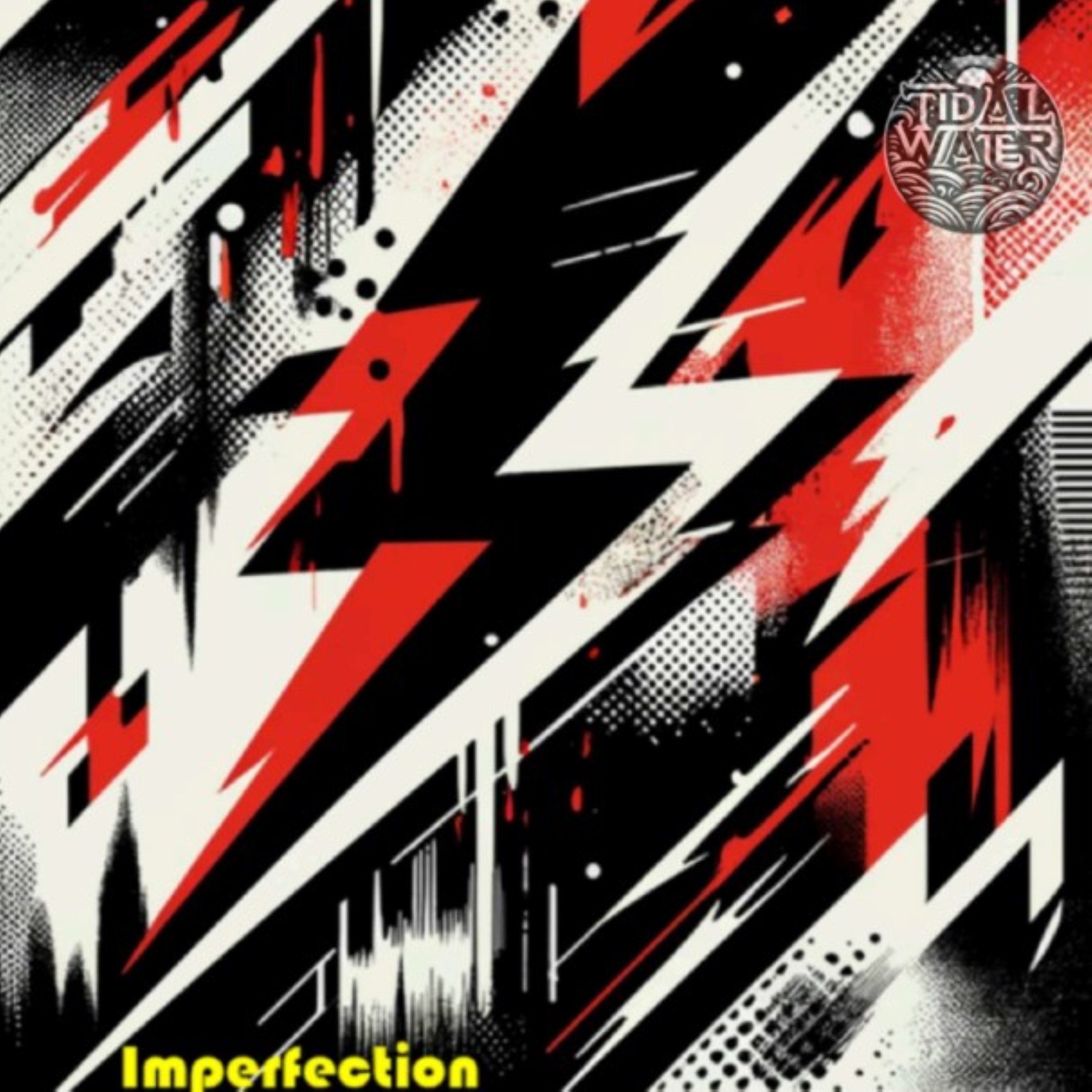 TIDAL WATER – Imperfection