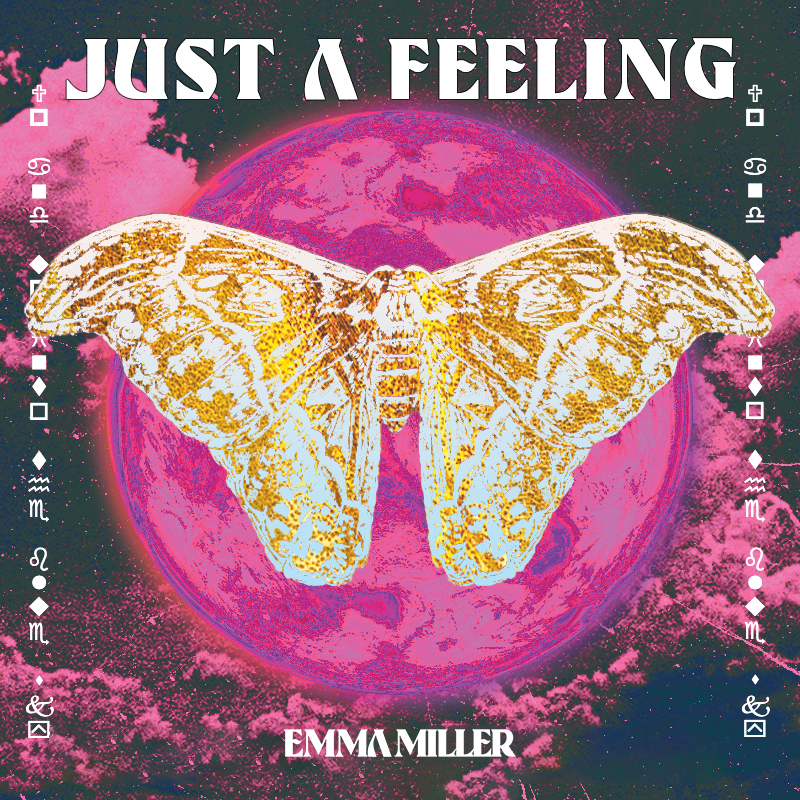 EMMA MILLER – Just A Feeling
