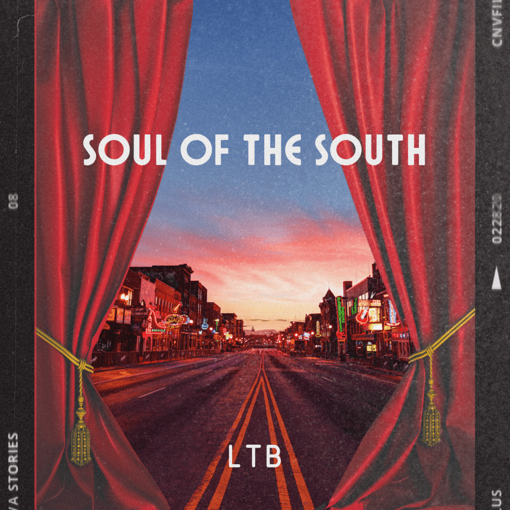 LTB – Soul of the&nbsp;South