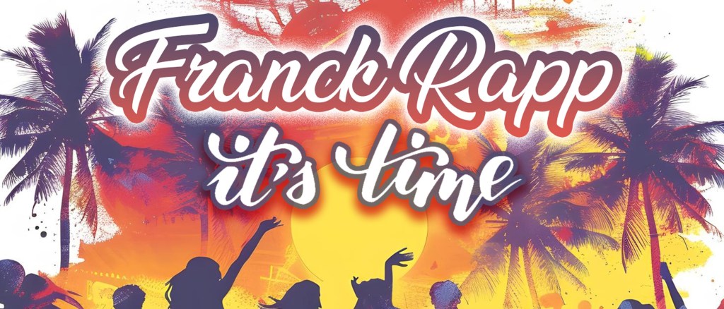 FRANCK RAPP – it’s&nbsp;time