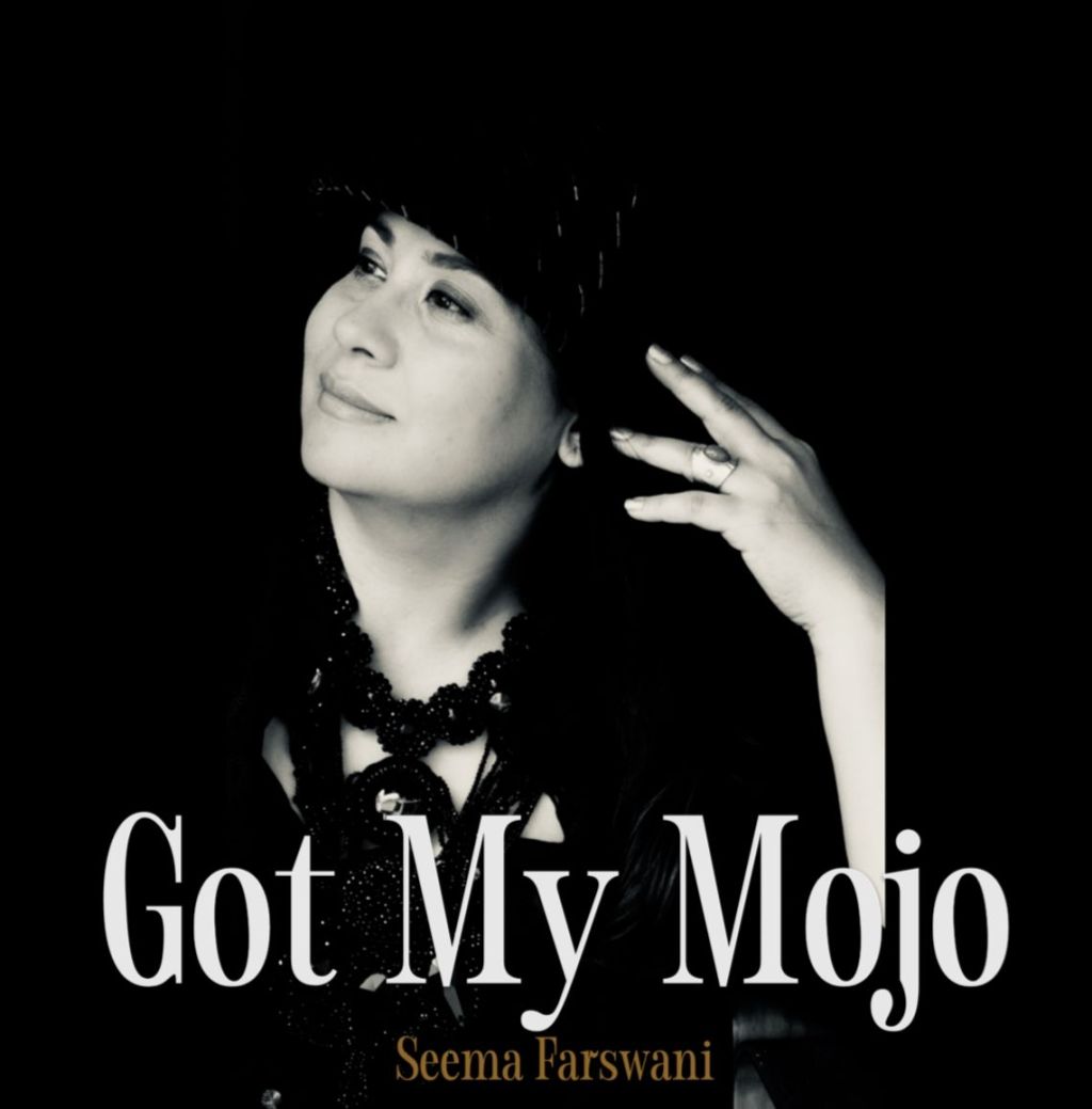 SEEMA FARSWANI – Got My&nbsp;Mojo