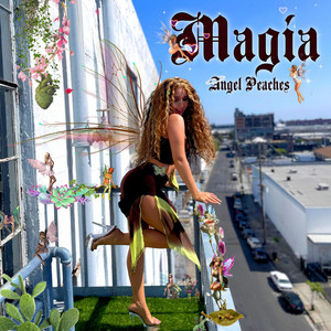 Angel Peaches –&nbsp;Magia