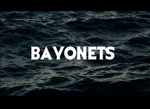 Bayonets – See Me&nbsp;Run