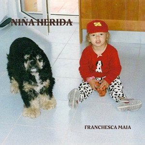 Franchesca Maia – Niña&nbsp;Herida