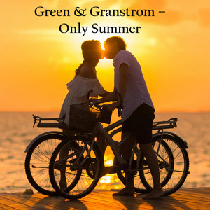 Green & Granstrom – Only&nbsp;Summer