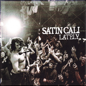Satin Cali –&nbsp;Lately