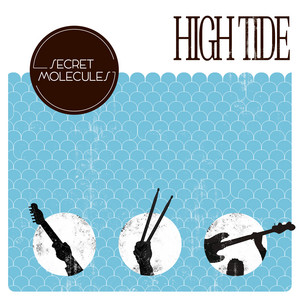 Secret Molecules – High&nbsp;Tide