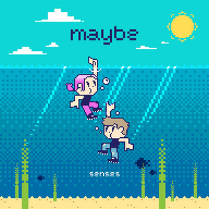 senses – maybe