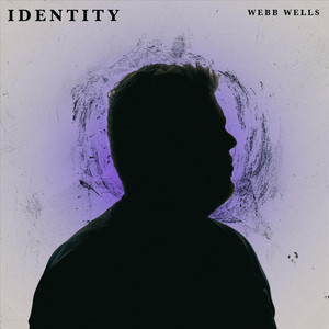 Webb Wells – Identity