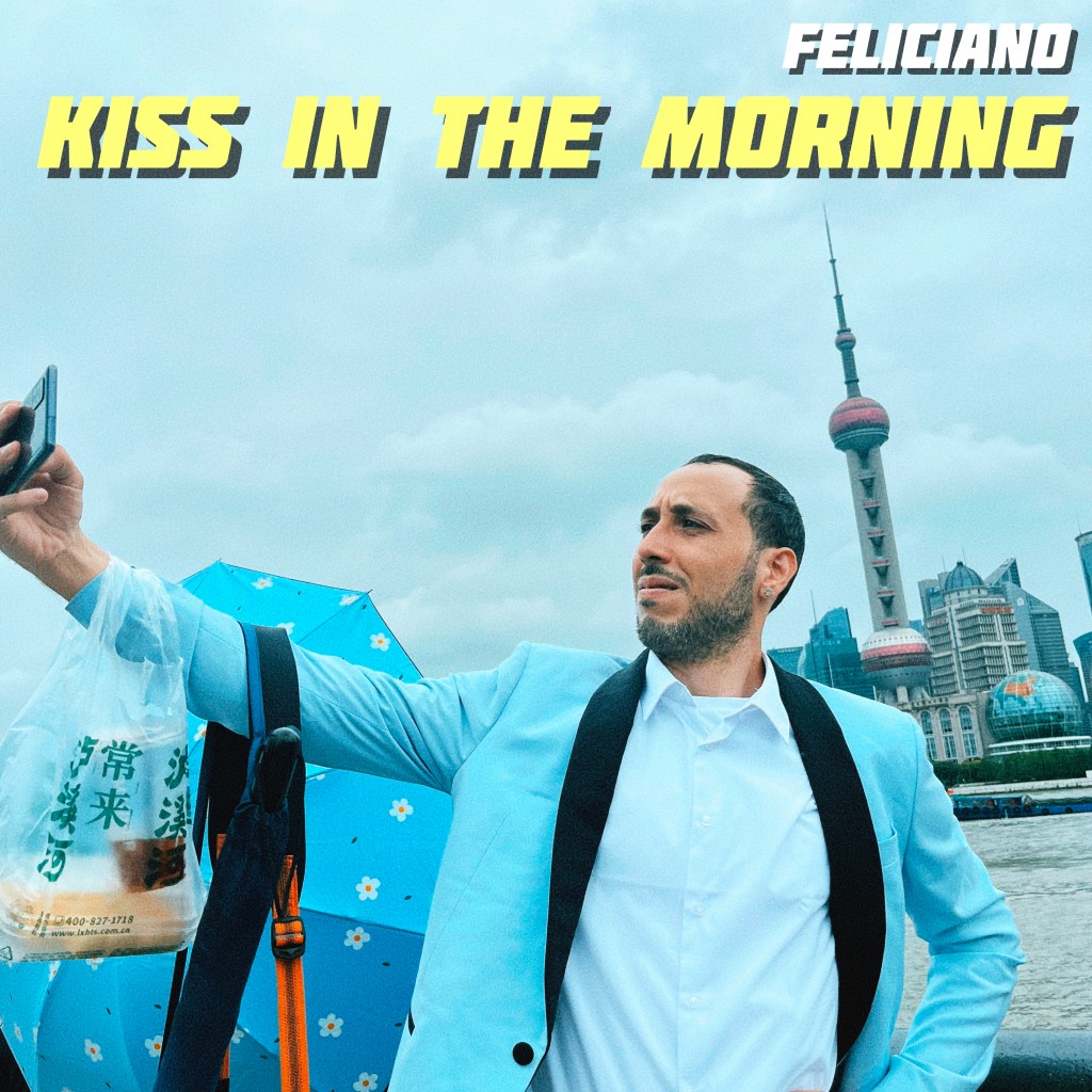 Feliciano – Kiss in the&nbsp;Morning