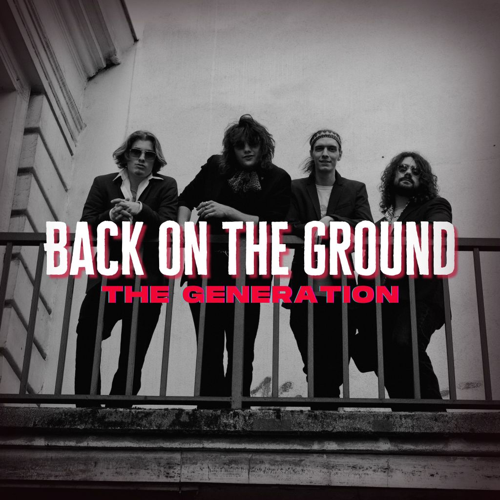The Generation – Back On The&nbsp;Ground