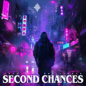 Long Live The Lights – Second Chances