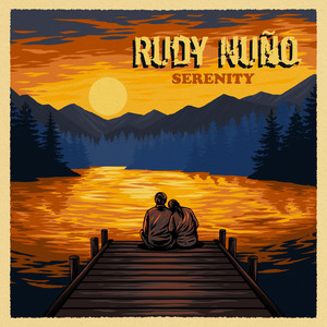 Rudy Nuño –&nbsp;Serenity