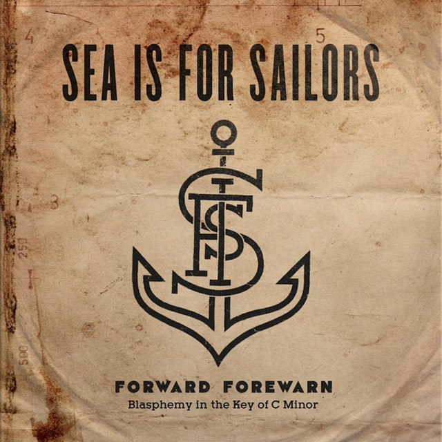 Sea Is For Sailors – Forward
