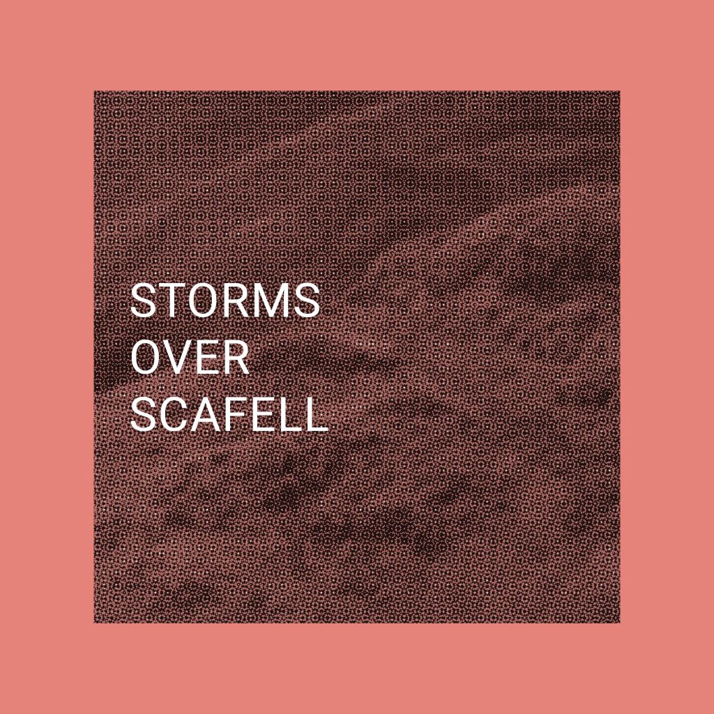 Supercaan – Storms Over&nbsp;Scafell