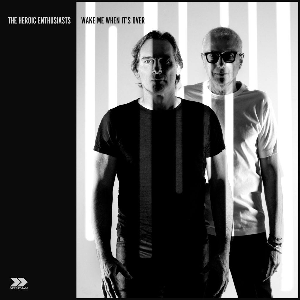 The Heroic Enthusiasts – Wake Me When It’s&nbsp;Over