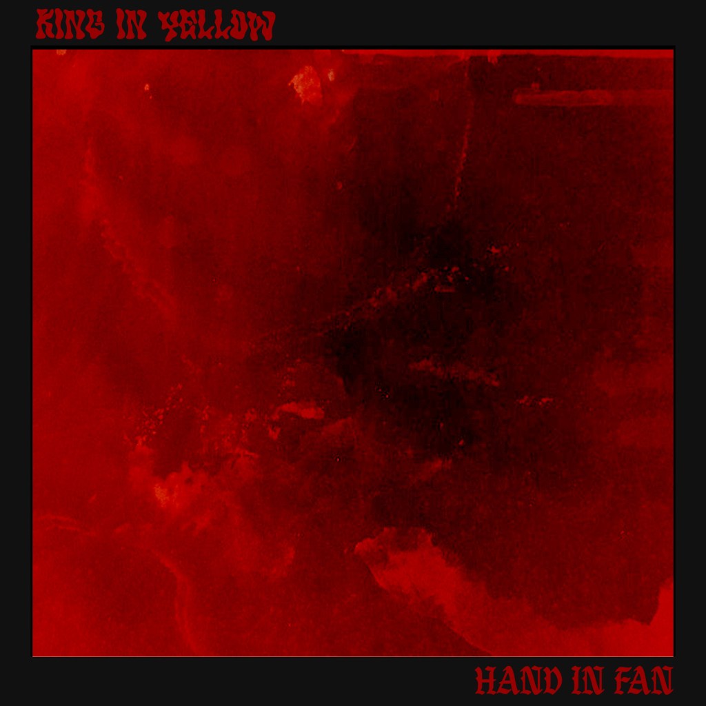 King In Yellow – Hand In&nbsp;Fan