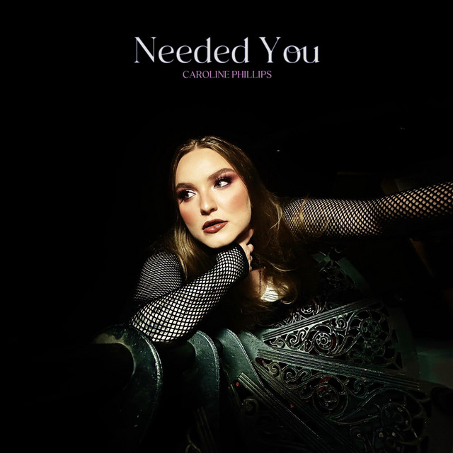 Caroline Phillips – Needed&nbsp;You