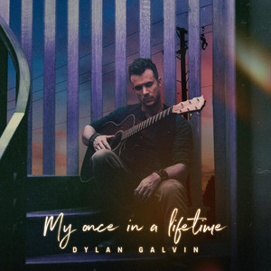 Dylan Galvin – My Once in a&nbsp;Lifetime