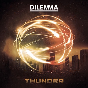 Dilemma – Thunder