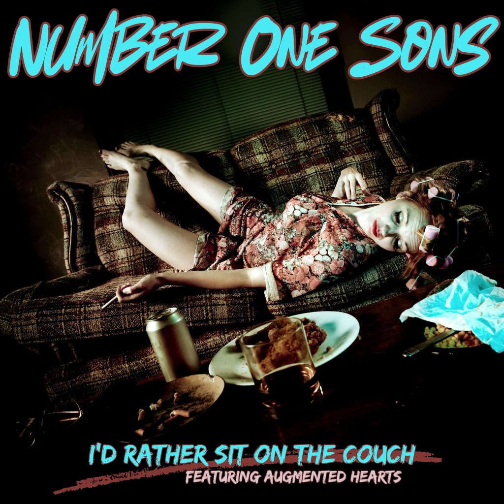 Number One Sons – I’d Rather Sit On The Couch