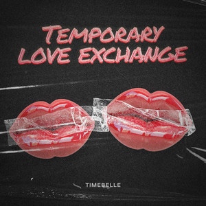 TIMEBELLE – Temporary Love&nbsp;Exchange