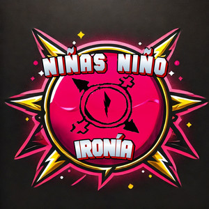 Niñas Niño –&nbsp;Ironía