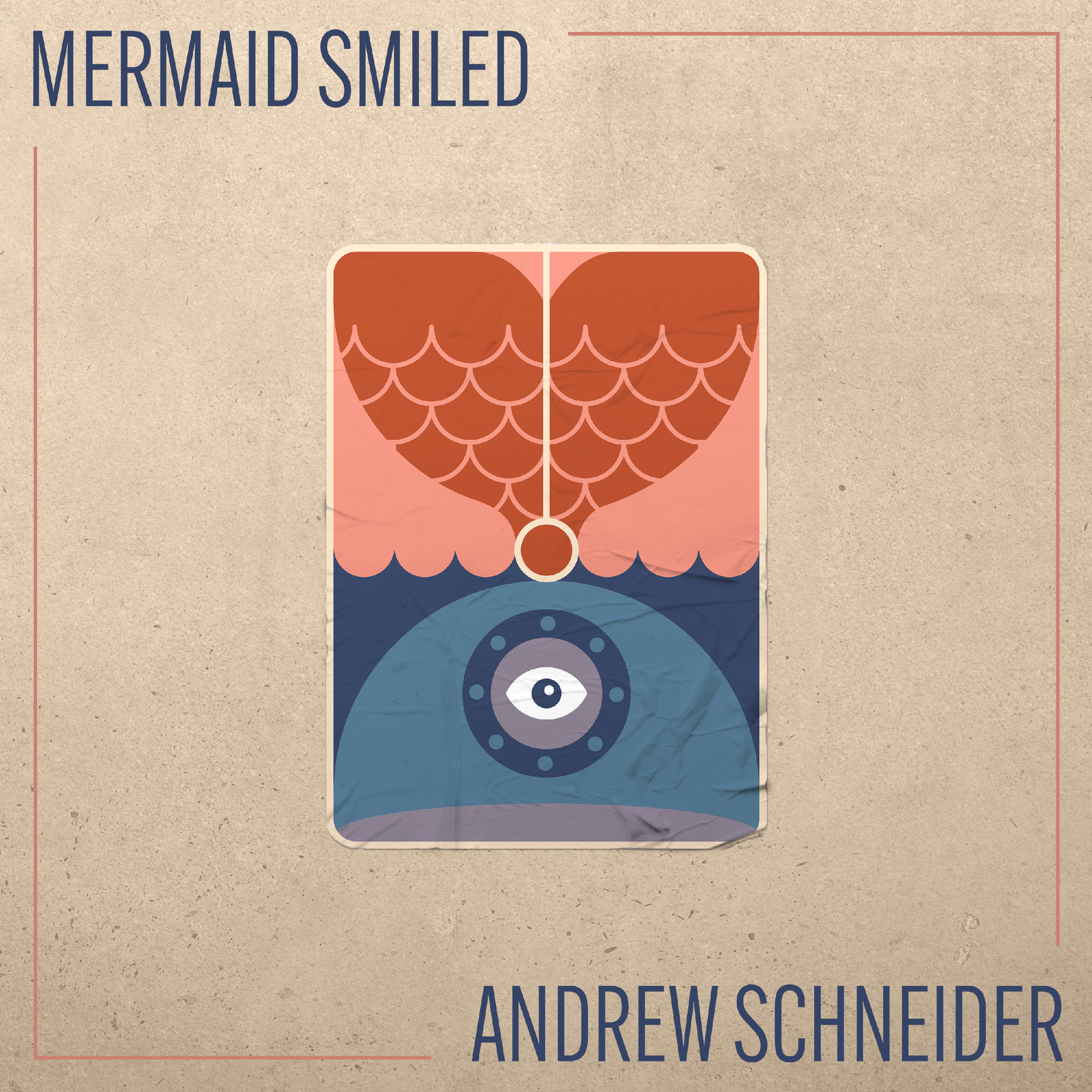 Andrew Schneider – Mermaid Smiled