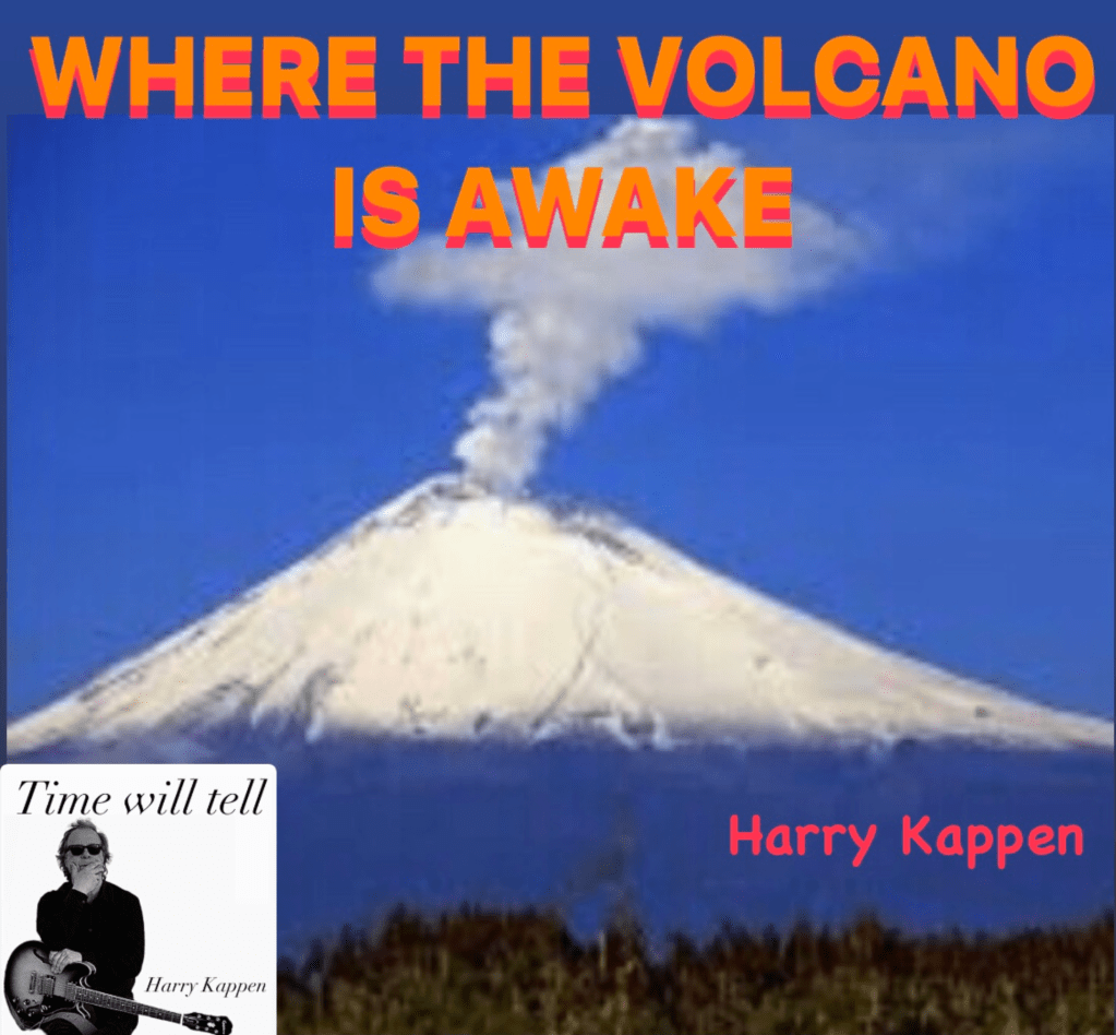 Harry Kappen – Where the volcano is&nbsp;awake