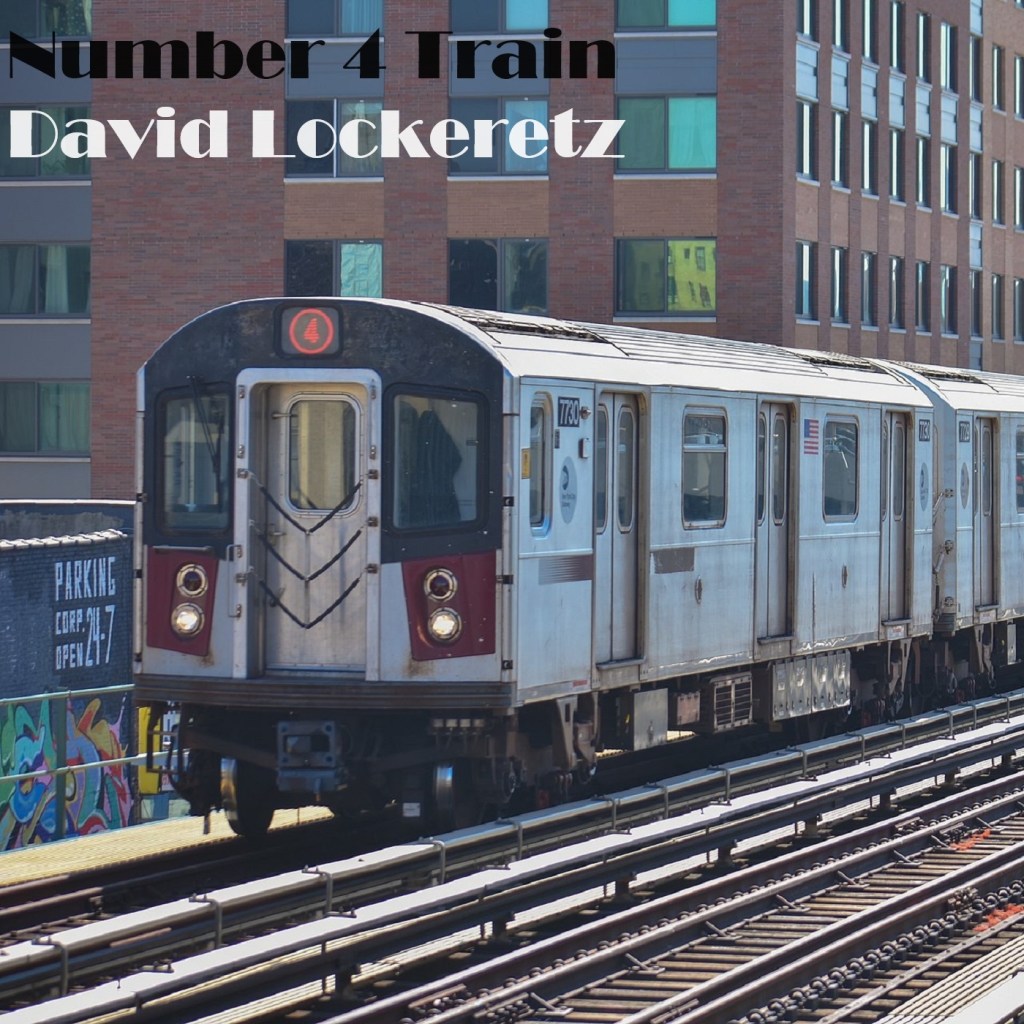 David Lockeretz – Number 4&nbsp;Train