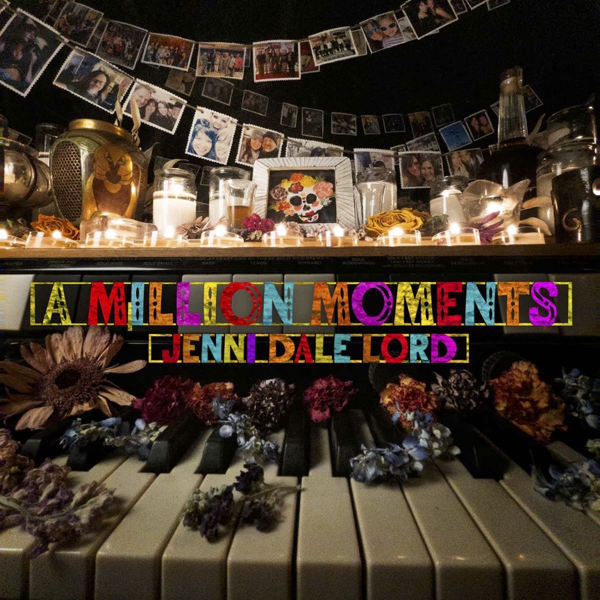 Jenni Dale Lord – A Million Moments