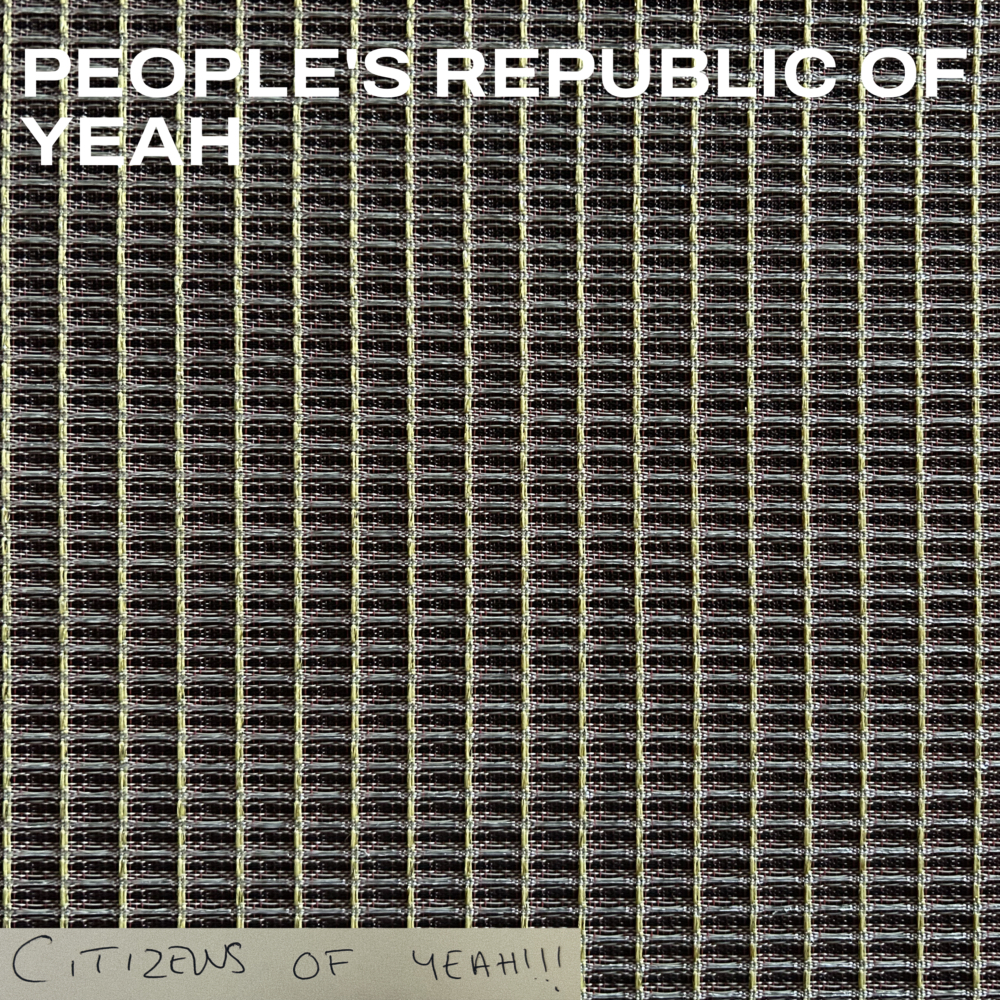 Citizens of YEAH!!! – People’s Republic of YEAH