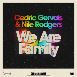 Cedric Gervais x Nile Rodgers – We Are Family