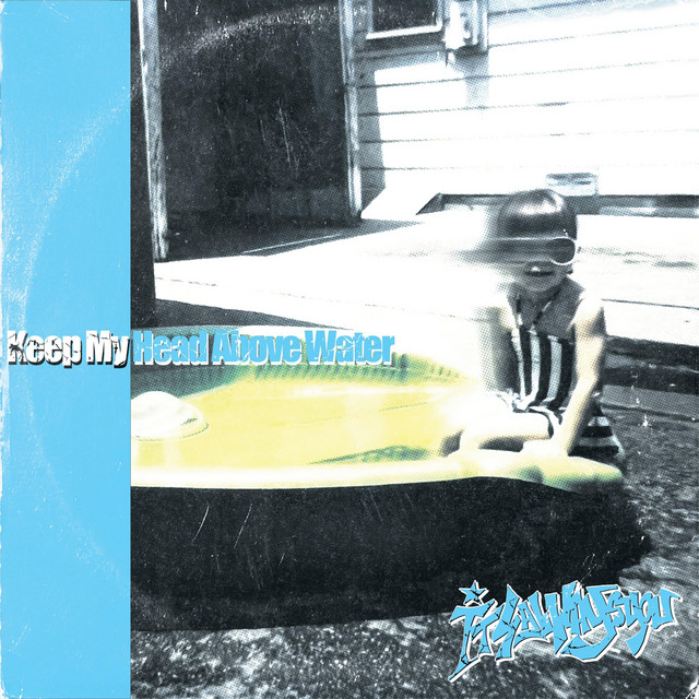 It’s Always You – Keep My Head Above&nbsp;Water