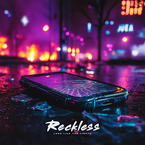 Long Live The Lights – Reckless