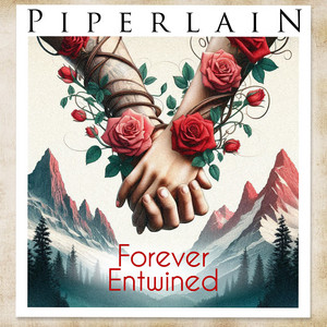 Piperlain – Forever&nbsp;Entwined