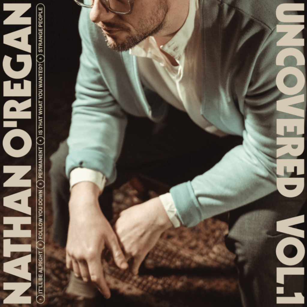 Nathan O’Regan – Uncovered&nbsp;Vol.1