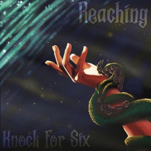Knock For Six – Reaching