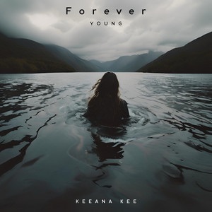 Keeana Kee – Forever&nbsp;Young