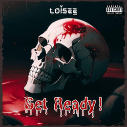 LoiseE – Get&nbsp;Ready!